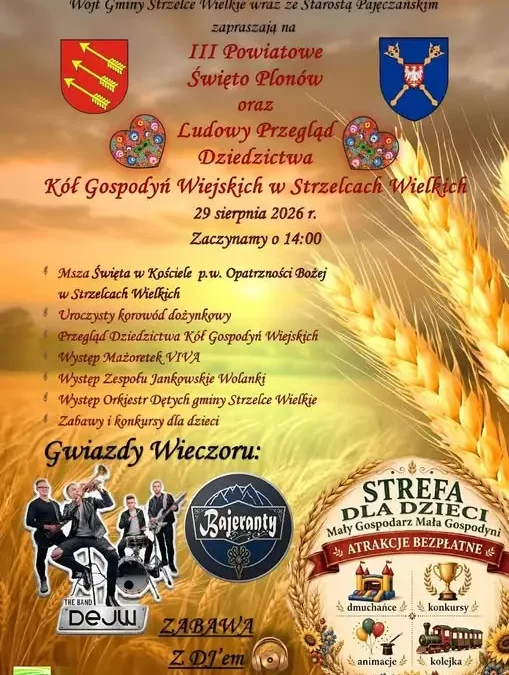 III Powiatowe Święto Plonów w Strzelcach Wielkich – program i atrakcje