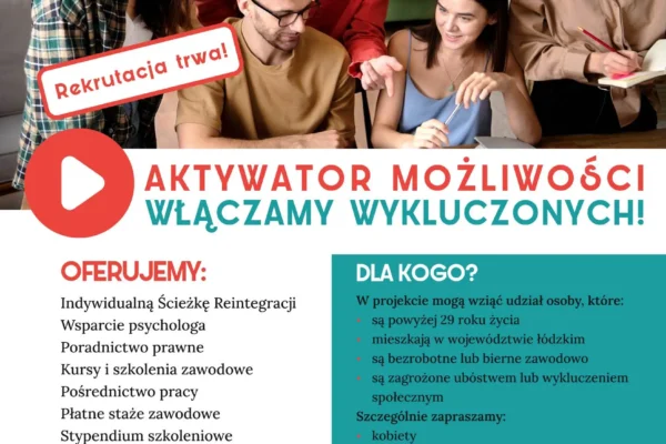 Bezpłatne wsparcie dla osób 29+. Projekt „Aktywator Możliwości – Włączamy Wykluczonych!”