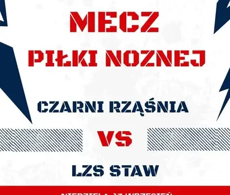 LKS Czarni Rząśnia zagrają z LZS Staw. Mecz w niedzielę 13 września