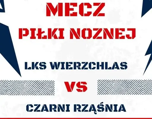 LKS Czarni Rząśnia zagra na wyjeździe z LKS Wierzchlas w A-klasie