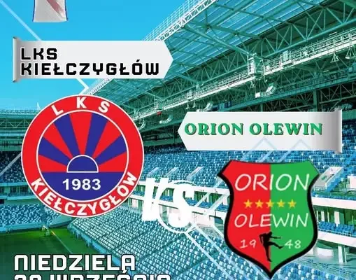 LKS W Kiełczygłów zaprasza na drugi domowy mecz rundy z Orionem Olewin