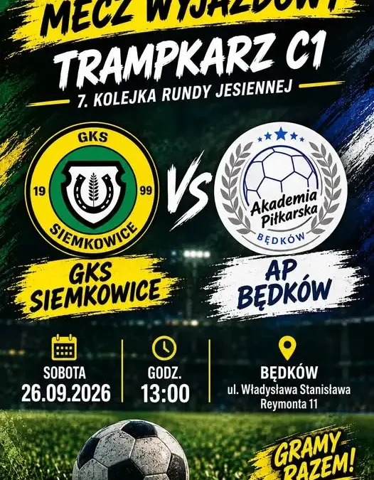 Trampkarz C1 GKS Siemkowice zagra w Będkowie w 7. kolejce