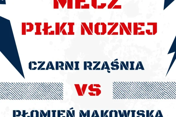 Czarni Rząśnia kontra Płomień Makowiska – zapowiedź sobotniego meczu