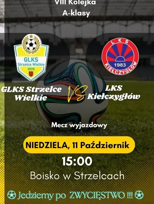 LKS Wielkie Kiełczygłów jedzie po zwycięstwo do Strzelec