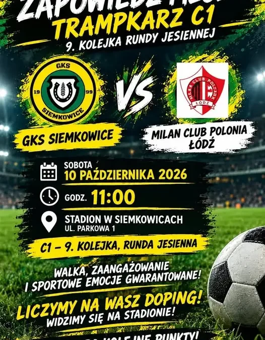GKS Siemkowice zagra z Milan Club Polonia Łódź w 9. kolejce