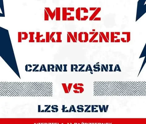 Czarni Rząśnia grają z LZS Łaszew. Mecz w niedzielę o 16:00