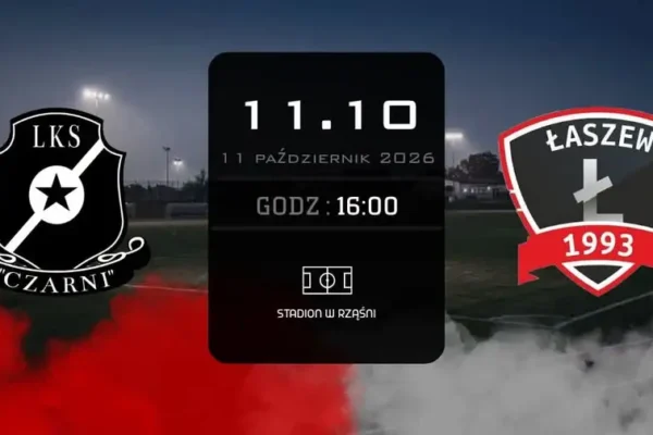 Niedzielne popołudnie z Czarnymi – Rząśnia podejmie LZS Łaszew
