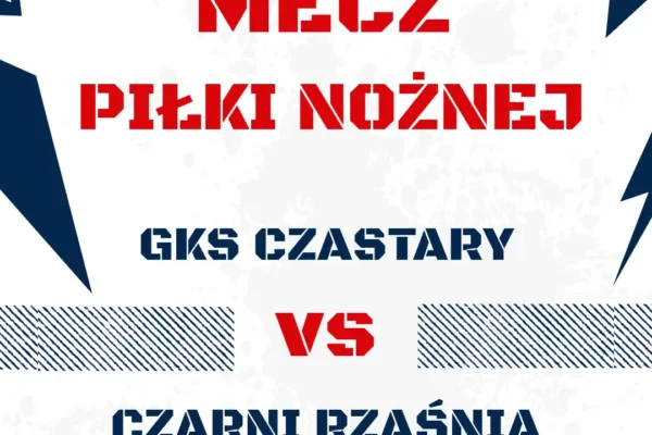 Czarni Rząśnia zagrają na wyjeździe z GKS Czastary w sobotę