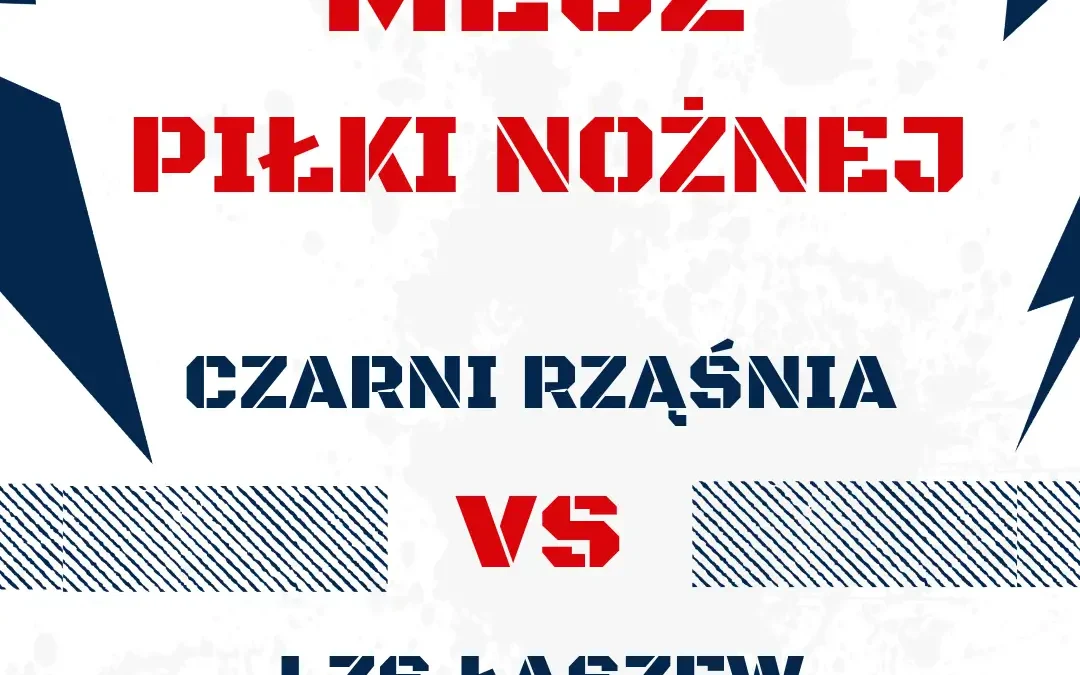 Czarni Rząśnia zagrają z LZS Łaszew. W niedzielę 8. kolejka Klasy A